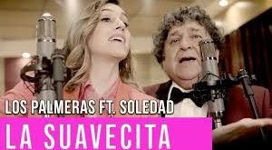 Los Palmeras Ft. Soledad – La Suavecita